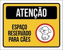 Kit 5 Placas Sinalização Atenção Espaço Reservado Para Cães Kit 5 Placas Sinalização Atenção Espaço Reservado Para Cães