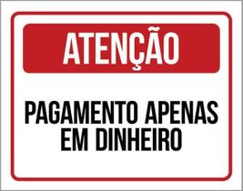 Kit 5 Placas Sinalização - Atenção Pagamento Em Dinheiro