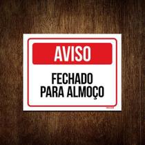 Kit 5 Placas Sinalização - Aviso Fechado Para Almoço Kit 5 Placas Sinalização - Aviso Fechado Para Almoço