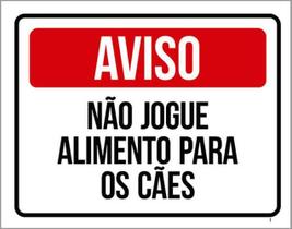 Kit 5 Placas Sinalização - Aviso Não Jogue Alimente Cães