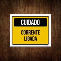 Kit 5 Placas Sinalização Cuidado Corrente Ligada