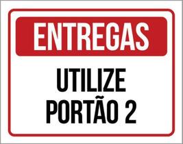 Kit 5 Placas Sinalização - Entregas Utilize Portão 2 Kit 5 Placas Sinalização - Entregas Utilize Portão 2