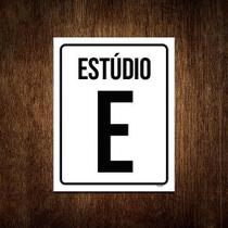 Kit 5 Placas Sinalização - Estúdio E