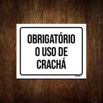 Kit 5 Placas Sinalização Obrigatório O Uso De Crachá