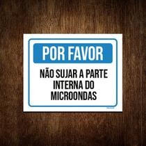 Kit 5 Placas Sinalização - Por Favor Não Sujar Microondas