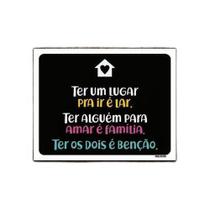 Kit 5 Placas Ter Um Lugar Pra Ir Lar Alguém Amar Família