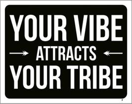 Kit 5 Placas Your Vibe Attracts Your Tribe 36X46