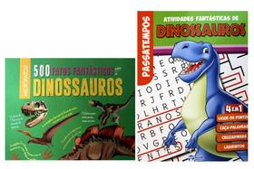 Kit 500 Fatos Fantásticos sobre os Dinossauros + Atividades Fantásticas de Dinossauros