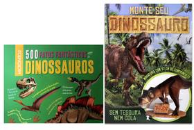 Kit 500 Fatos Fantásticos sobre os Dinossauros + Monte seu Dinossauro