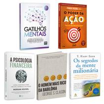 Kit 5livros, Gatilhos Mentais, Psicologia Financeira, Homem Mais Rico da Babilônia, Segredos da Mente Milionária, O Poder da Ação Kit 5livros, Gatilhos Mentais, Psicologia Financeira, Homem Mais Rico da Babilônia, Segredos da Mente Milionária, O Poder da Ação