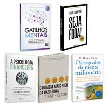 Kit 5livros, Gatilhos Mentais, Psicologia Financeira, Homem Mais Rico da Babilônia, Segredos da Mente Milionária, Seja Foda!