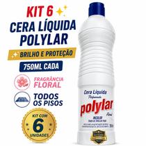 Kit 6 Cera Líquida Incolor Polylar 750ml Floral Todos Pisos Kit 6 Cera Líquida Incolor Polylar 750ml Floral Todos Pisos