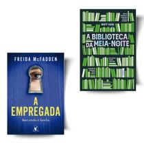 Kit: A empregada + A Biblioteca da Meia-Noite (2 Vol)