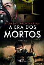 Kit: A Era dos Mortos + A Era dos Mortos II (2 Vol)