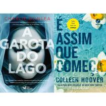 Kit: A Garota Do Lago + É Assim Que Começa - Kit de Livros