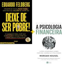 Kit A Psicologia Financeira + Deixe de Ser Pobre