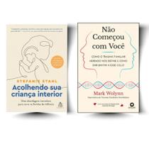 Kit: Acolhendo sua criança interior + Não Começou com Você