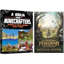 Kit Adolescente Cristão - A Bíblia para Minecraft + O Pequeno Peregrino Ilustrado - 2 livros