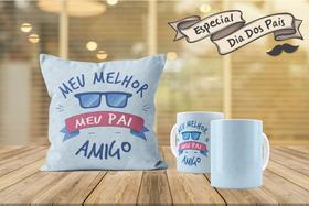 Kit Almofada + 1 canecas Dia dos Pais
