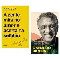 Kit Ana Suy e Contardo Caligaris - A gente mira no amor e acerta na solidão + O sentido da vida