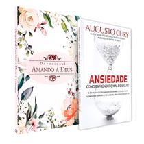 Kit Ansiedade Augusto Cury + Devocional Amando a Deus Flores - Editora Benvirá