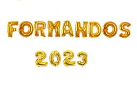 Kit Balão Metalizado Dourado 40cm FORMANDOS 2023 13Letras