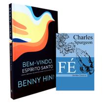 Kit Bem-Vindo Espírito Santo Benny Hinn + Fé Charles Spurgeon