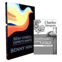 Kit Bem-Vindo Espírito Santo Benny Hinn + Justificação Pela Graça Charles Spurgeon