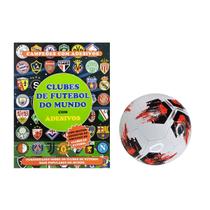 Kit Bola de Futebol e Livro com Adesivos Clube Futebol do Mundo Copa 2026 Infantil Educativo Diversão e Aprendizado
