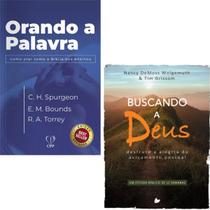 Kit Buscando a Deus Nancy DeMoss e Tim Grissom + Orando a Palavra Charles Spurgeon Kit Buscando a Deus Nancy DeMoss e Tim Grissom + Orando a Palavra Charles Spurgeon