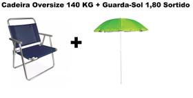 Kit Cadeira Praia Reforçada 140kg Oversize+ Guarda-sol 1,80+Saca Areia