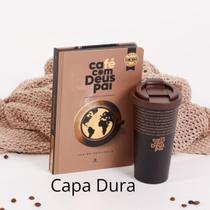 Kit Café com Deus Pai 2025 Capa Dura e Copo café com Deus Pai 400 ml - Júnior Rostirola