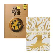 Kit Café Com Deus Pai 2025 Porções Diárias De Transformação + Mulheres Enraizadas