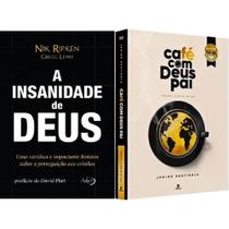 Kit Café com Deus Pai e A INSANIDADE DE DEUS