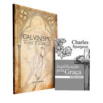 Kit Calvinismo Puro e Simples + Justificação pela Graça Charles Spurgeon