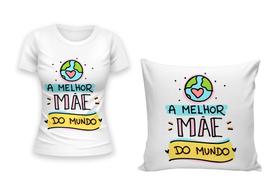 Kit Camiseta + Capa para Almofada Dia Das Mães Presente Homenagem Mulher Kit Camiseta + Capa para Almofada Dia Das Mães Presente Homenagem Mulher