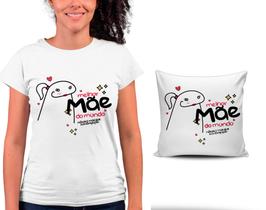 Kit Camiseta + Capa para Almofada Dia Das Mães Presente Mulher Homenagem