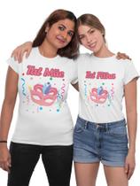 Kit Camiseta de Carnaval Tal Mãe Tal Filha Adulto Branca