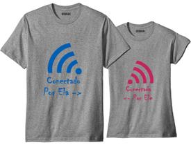 Kit Camisetas Para Casal Namorados Conectado Ele E Ela Wifi - LOJA BOBKIN