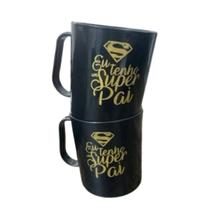 Kit Canecas de Plástico Eu Tenho Um Super Pai Dia dos Pais Kit Canecas de Plástico Eu Tenho Um Super Pai Dia dos Pais