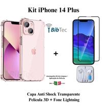 Kit Capa Capinha Transparente + Película 3D Vidro + Fone de Ouvido para Iphone 14 Plus