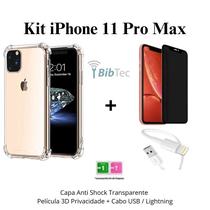 Kit Capa Capinha Transparente + Película 3D Vidro Privacidade + Cabo IOS/USB para Iphone 11 Pro Max