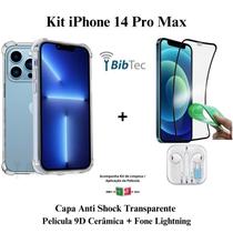 Kit Capa Capinha Transparente + Película Cerâmica + Fone de Ouvido para Iphone 14 Pro Max