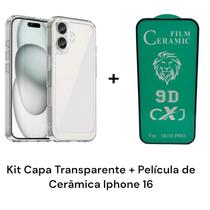 Kit Capa Capinha Transparente + Pelicula de Cerâmica Para Iphone 16