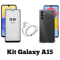 Kit Capa Transparente + Película 3D + Fone de Ouvido para Samsung Galaxy A15