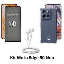 Kit Capa Transparente + Película 3D Privacidade + Fone de Ouvido para Moto Edge 50 Neo