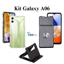 Kit Capa Transparente + Película 3D Privacidade + Suporte de Mesa para Samsung Galaxy A06 Kit Capa Transparente + Película 3D Privacidade + Suporte de Mesa para Samsung Galaxy A06