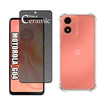Kit Capa Transparente + Película Fosca Privacidade para Motorola Moto G04