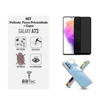 Kit Capa Transparente + Película Privativa Matte Fosca 9D Cerâmica Samsung Galaxy A73