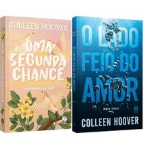 Kit Colleen Hoover: O lado feio do amor + Uma segunda chance - Kit de Livros